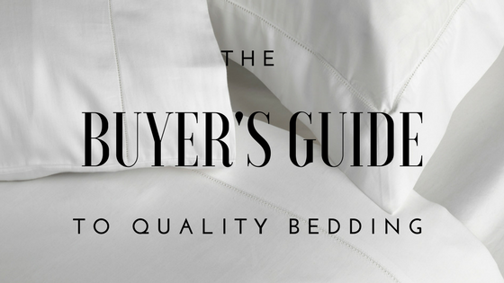 The Buyer's Guide to Quality Bedding