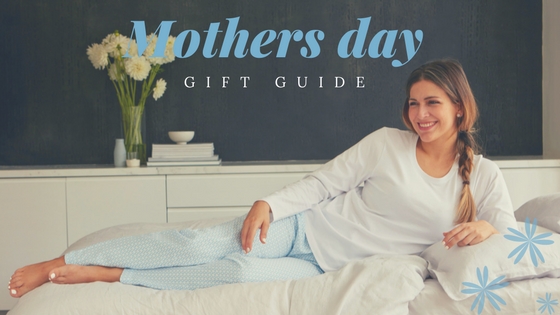 Mothers Day Gift Guide