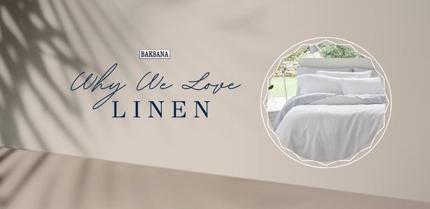Why We Love Linen