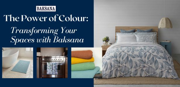 The Power of Colour: Transforming Your Spaces with Baksana 